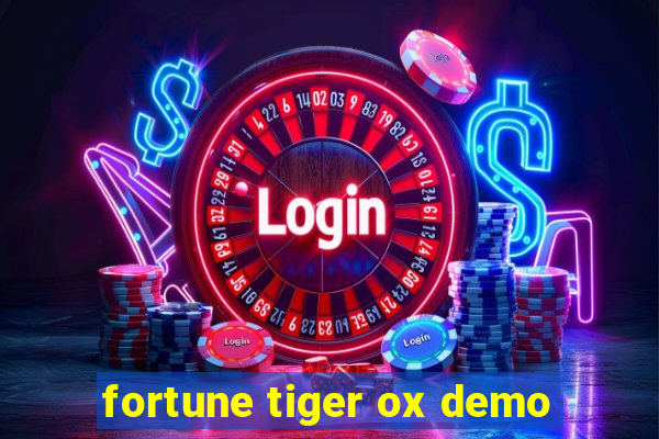 fortune tiger ox demo